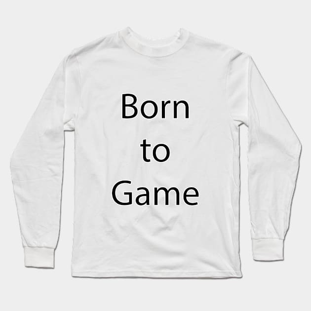 Gaming Quote 12 Long Sleeve T-Shirt by Park Windsor